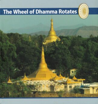 The Wheel of Dhamma Rotates