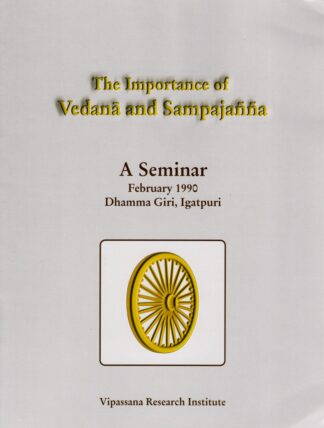The Importance of Vedana and Sampajanna