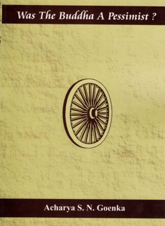 Was the Buddha a pessimist?
