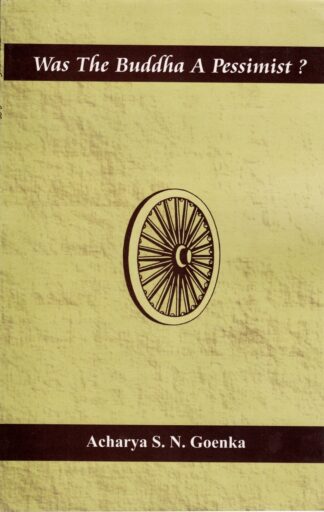 Was the Buddha a Pessimist?