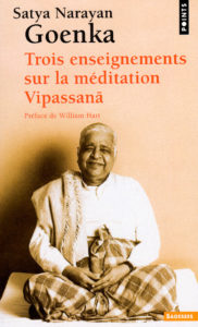 Trois enseignements sur la méditation Vipassanā