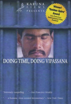Doing time, Doing Vipassana