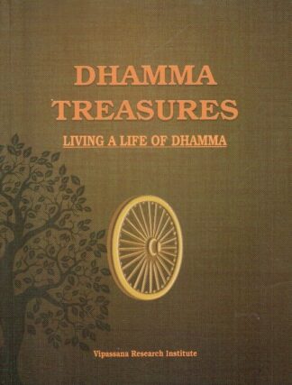 Dhamma Treasures: Living a Life of Dhamma