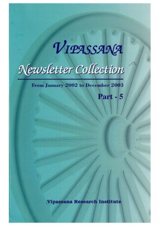 Vipassana Newsletter Collection, Part 5
