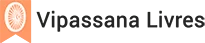 Vipassana Livres