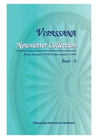 Vipassana Newsletter Collection, Part 3