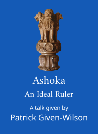 Ashoka, An Ideal Ruler
