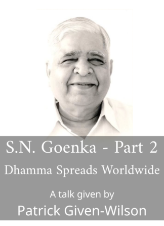 S.N. Goenka, Part 2