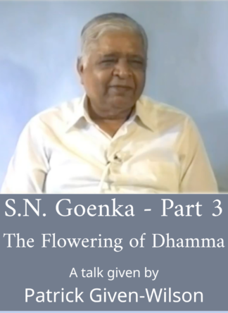 S.N. Goenka, Part 3